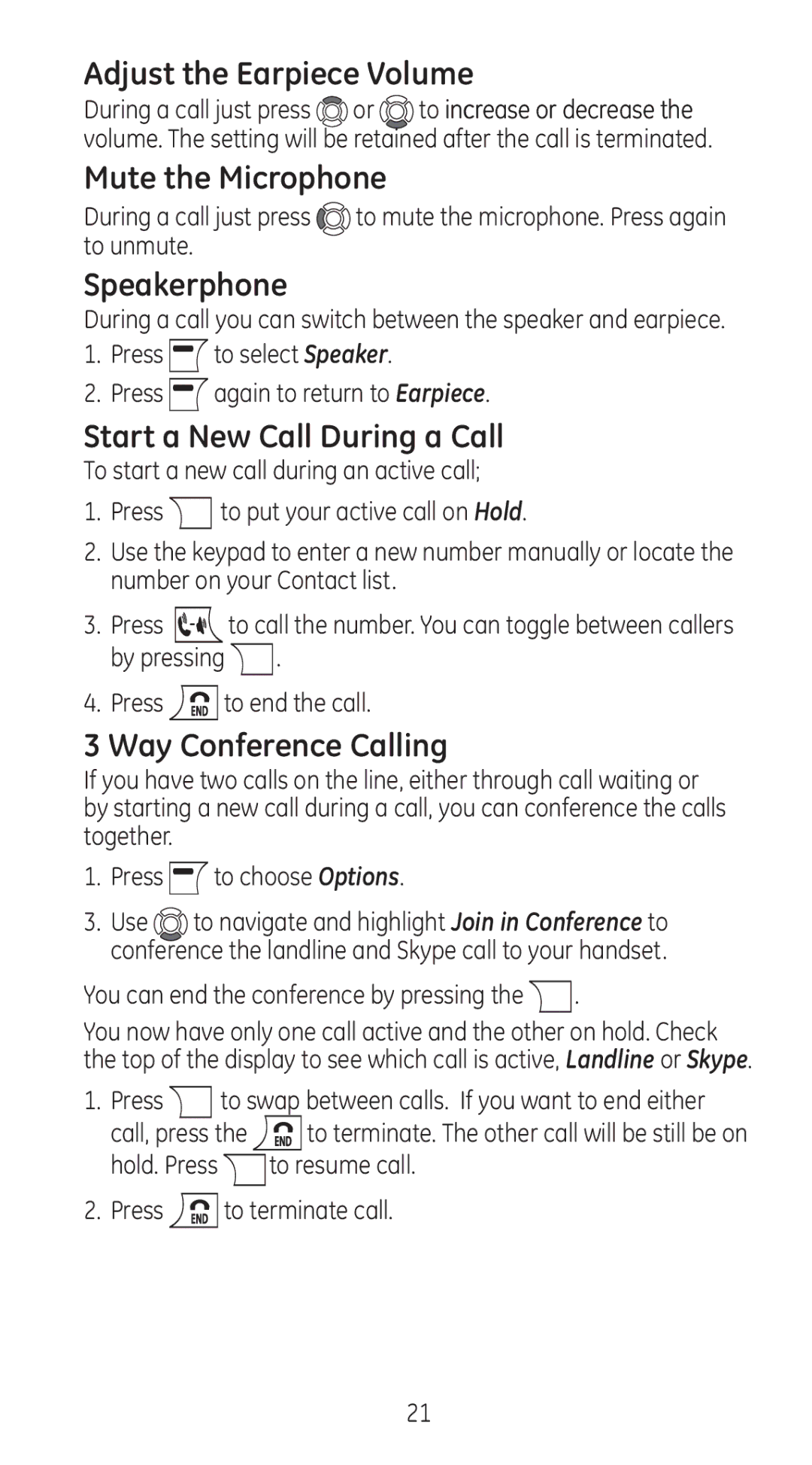 RCA 28310 manual Adjust the Earpiece Volume, Mute the Microphone, Speakerphone, Start a New Call During a Call 