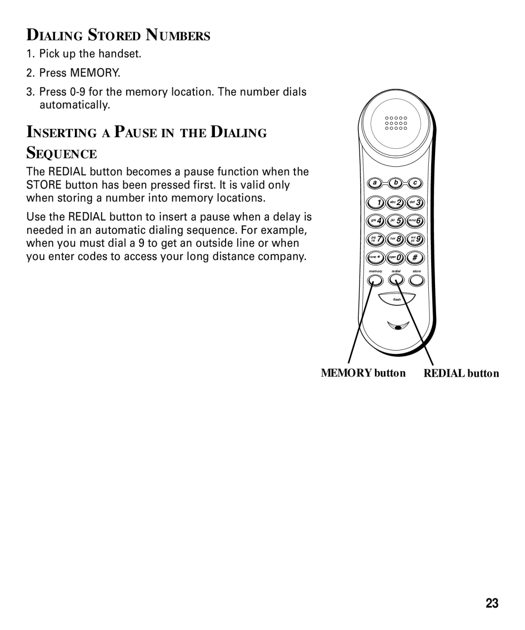 RCA 29292 manual Dialing Stored Numbers, Inserting a Pause in the Dialing Sequence 