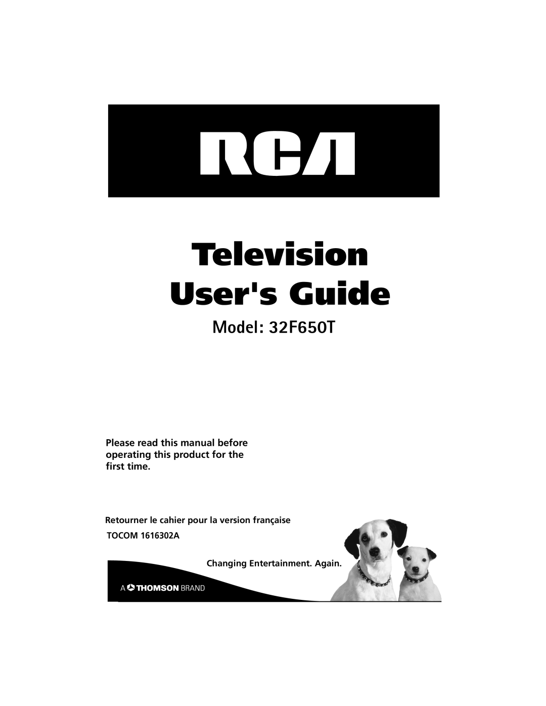 RCA manual Television Users Guide, Model 32F650T, Retourner le cahier pour la version française TOCOM 1616302A 