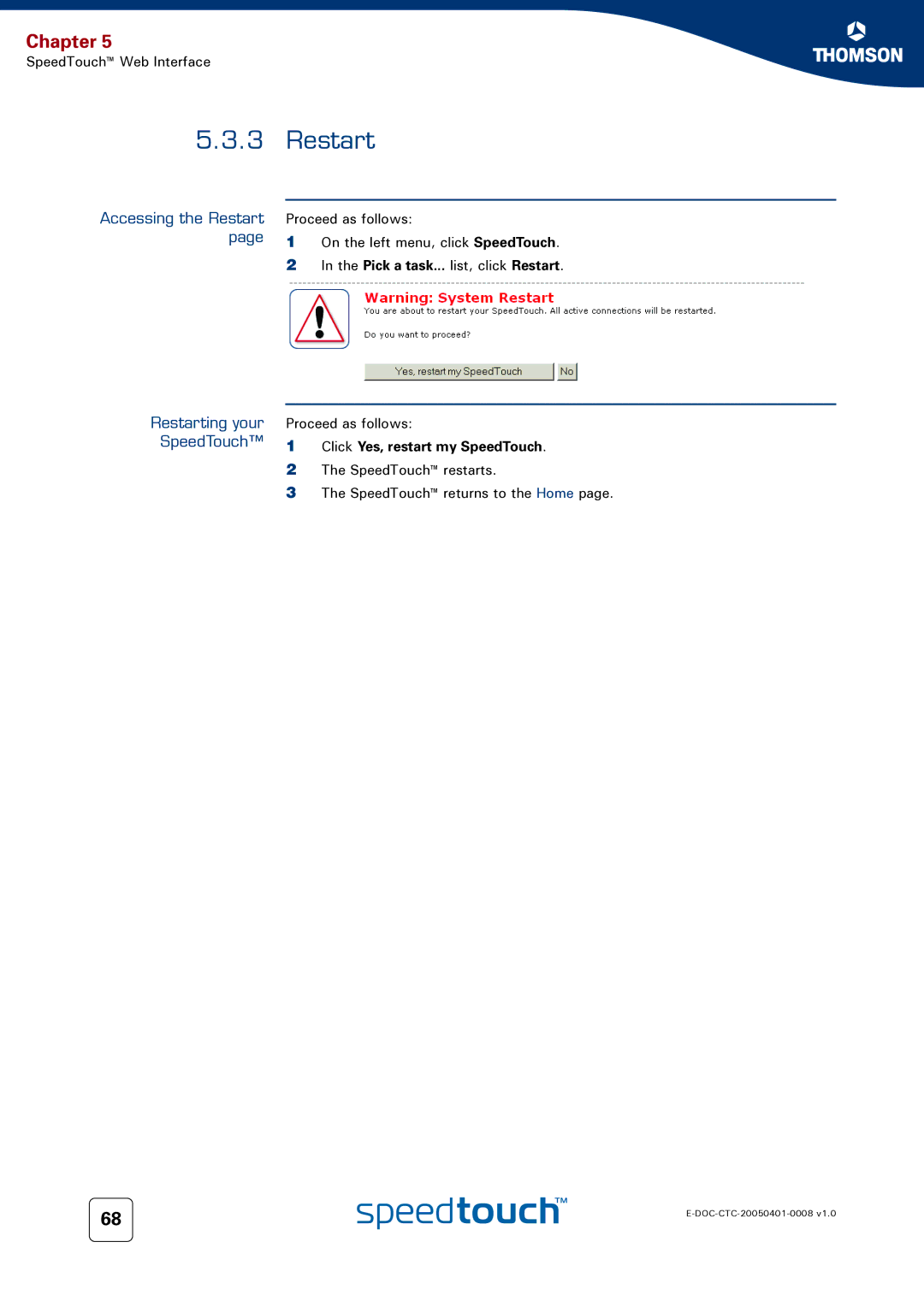 RCA 716v5 (WL) manual Accessing the Restart, Restarting your SpeedTouch, Pick a task... list, click Restart 