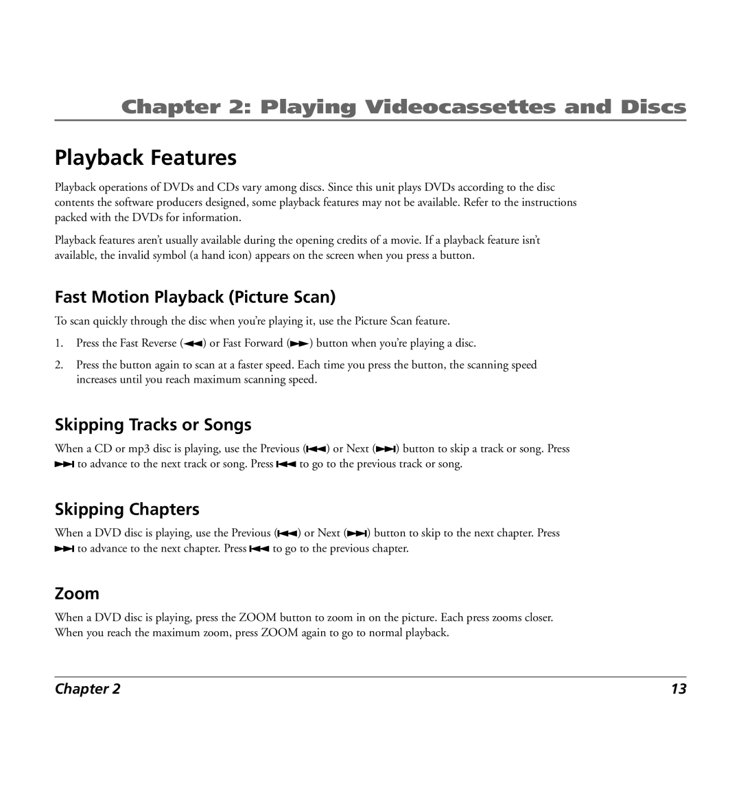 RCA 7L400MDV manual Playback Features, Fast Motion Playback Picture Scan, Skipping Tracks or Songs, Skipping Chapters, Zoom 
