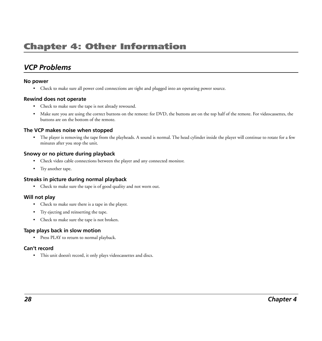RCA 7L400MDV Rewind does not operate, VCP makes noise when stopped, Snowy or no picture during playback, Will not play 