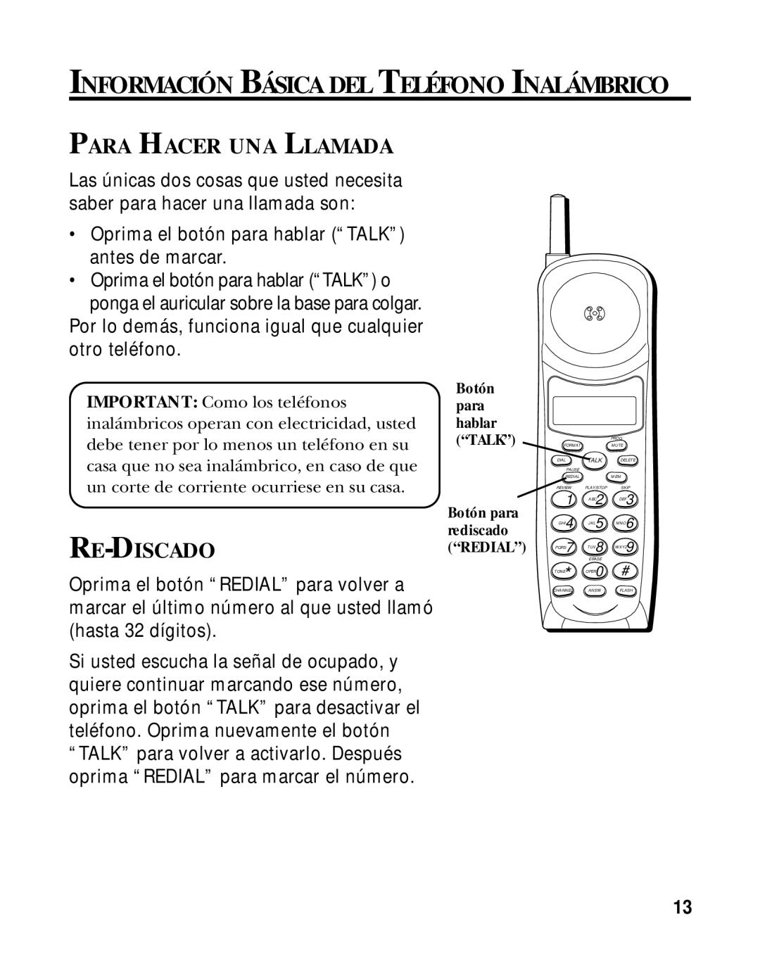 RCA 900 MHz manual Información Básica DEL Teléfono Inalámbrico, Para Hacer UNA Llamada, Re-Discado 