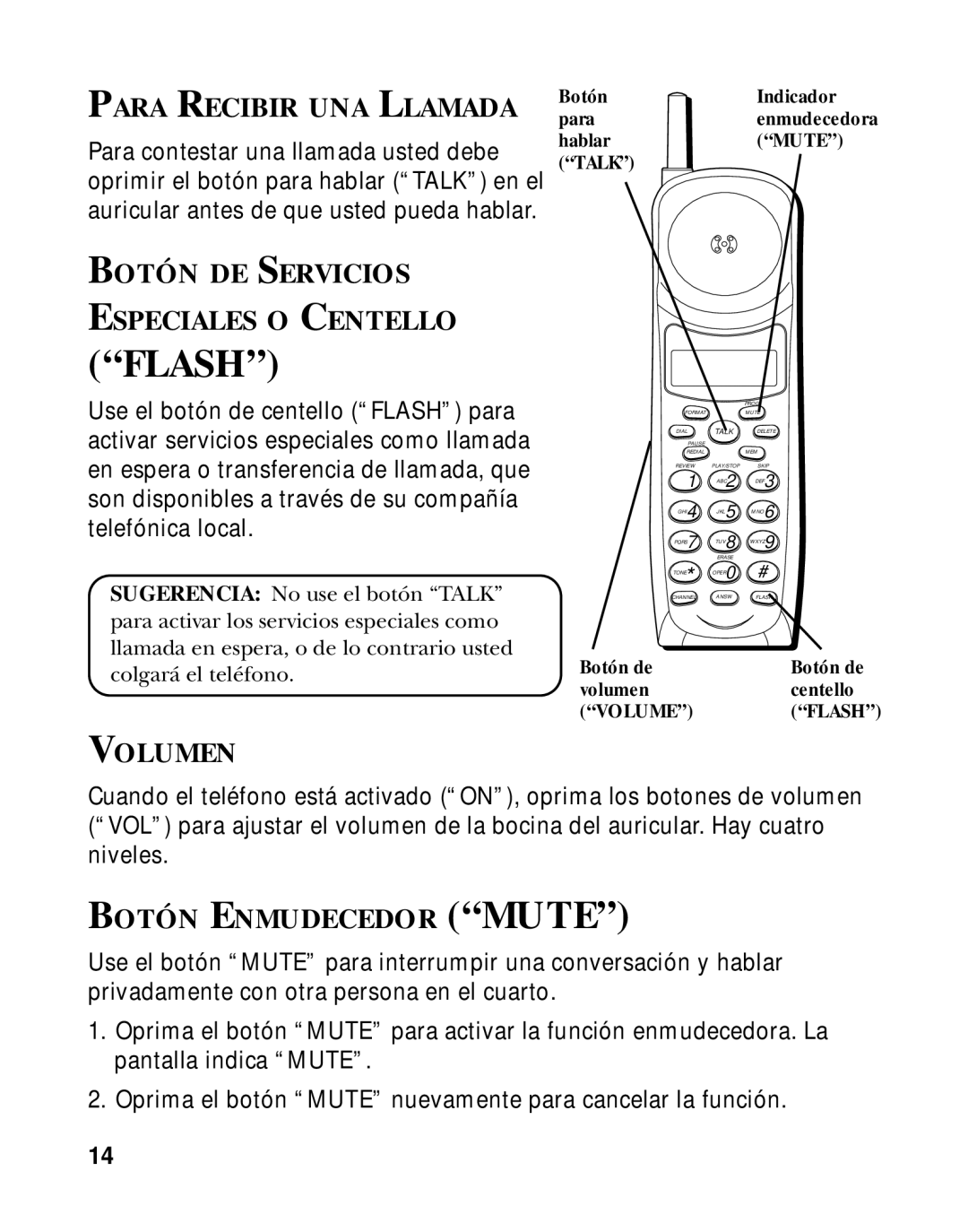 RCA 900 MHz manual Para Recibir UNA Llamada, Botón DE Servicios Especiales O Centello, Volumen, Botón Enmudecedor Mute 