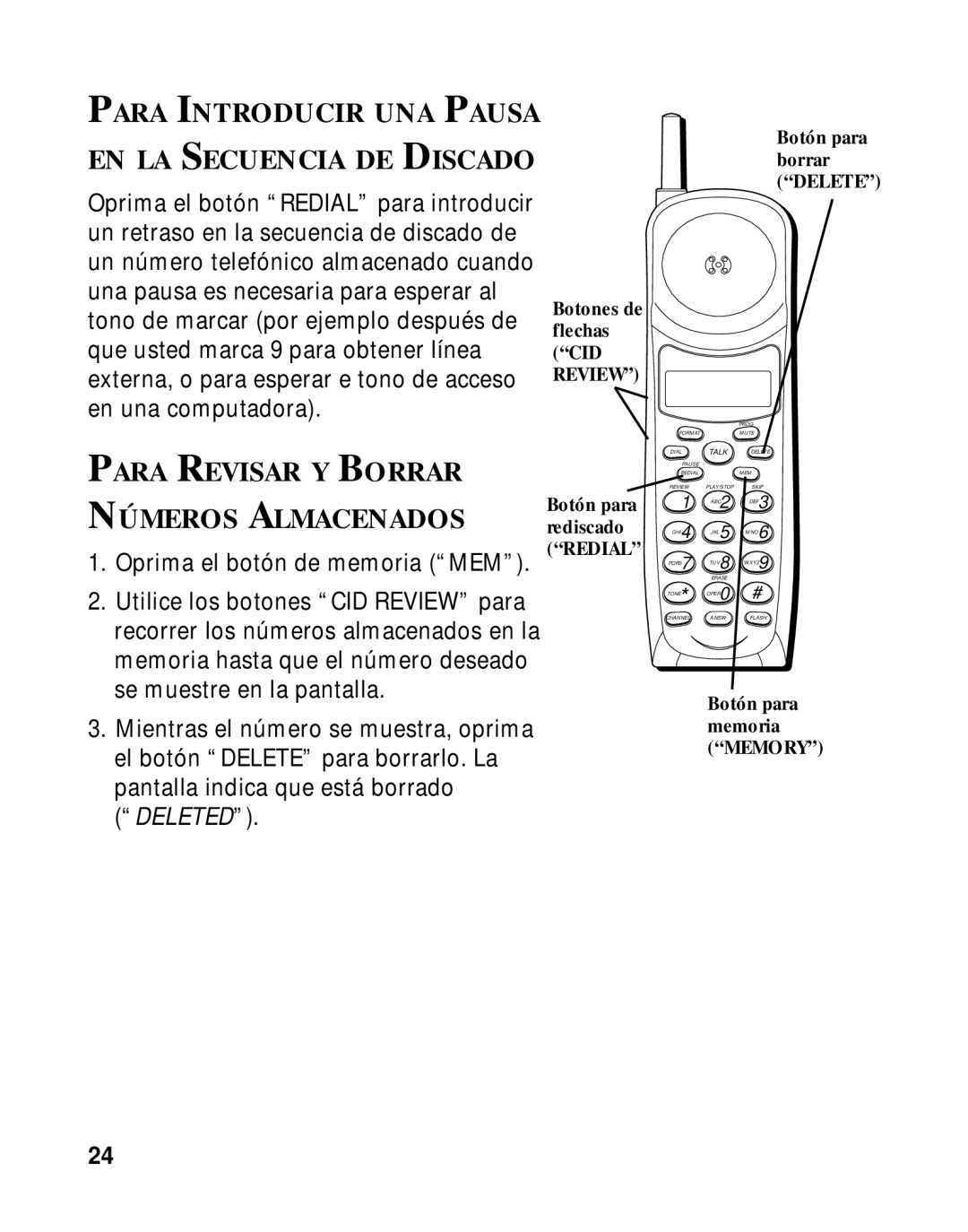 RCA 900 MHz manual Para Introducir UNA Pausa EN LA Secuencia DE Discado, Para Revisar Y Borrar Números Almacenados 