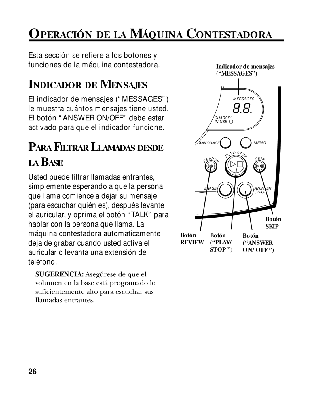 RCA 900 MHz manual Operación DE LA Máquina Contestadora, Indicador DE Mensajes, LA Base 