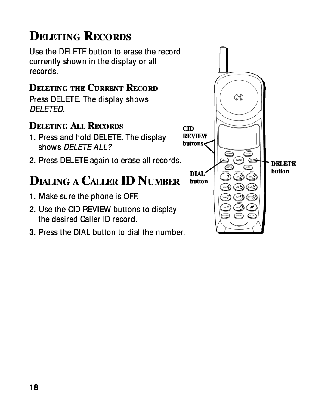 RCA 900 MHz manual Deleting Records, DIALING A CALLER ID NUMBER button, Deleted, Press and hold DELETE. The display 