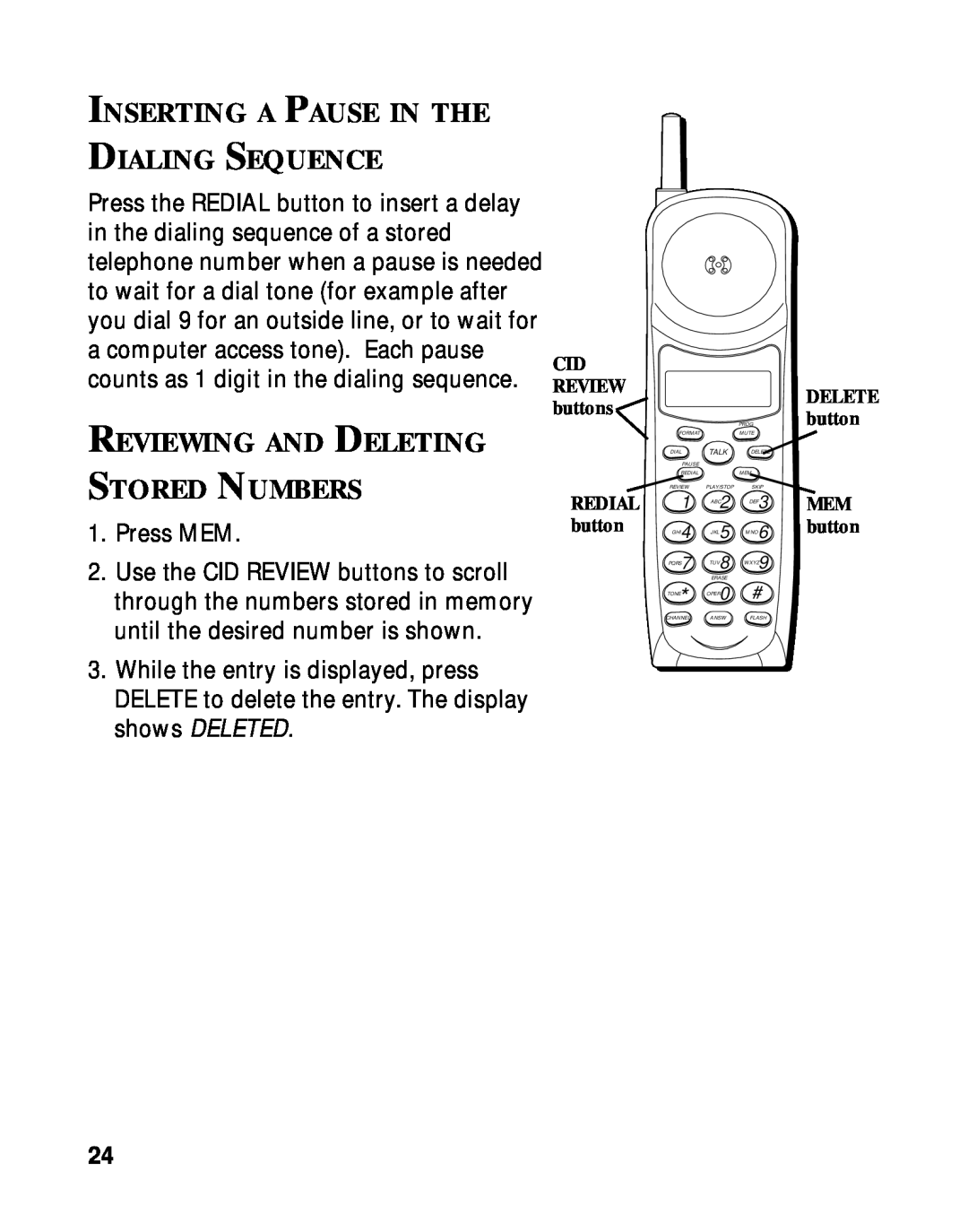 RCA 900 MHz manual Inserting A Pause In The Dialing Sequence, Reviewing And Deleting, Stored Numbers, Press MEM 