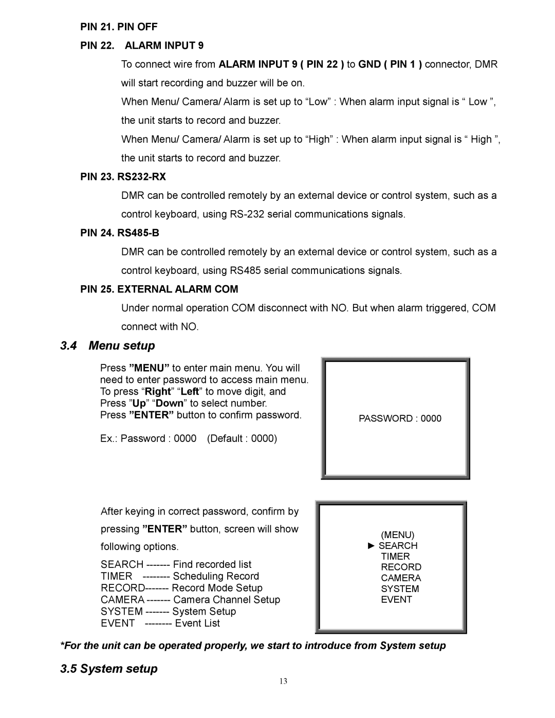 RCA AVC 776 appendix Menu setup, System setup, PIN 21. PIN OFF PIN 22. Alarm Input, PIN 25. External Alarm COM 