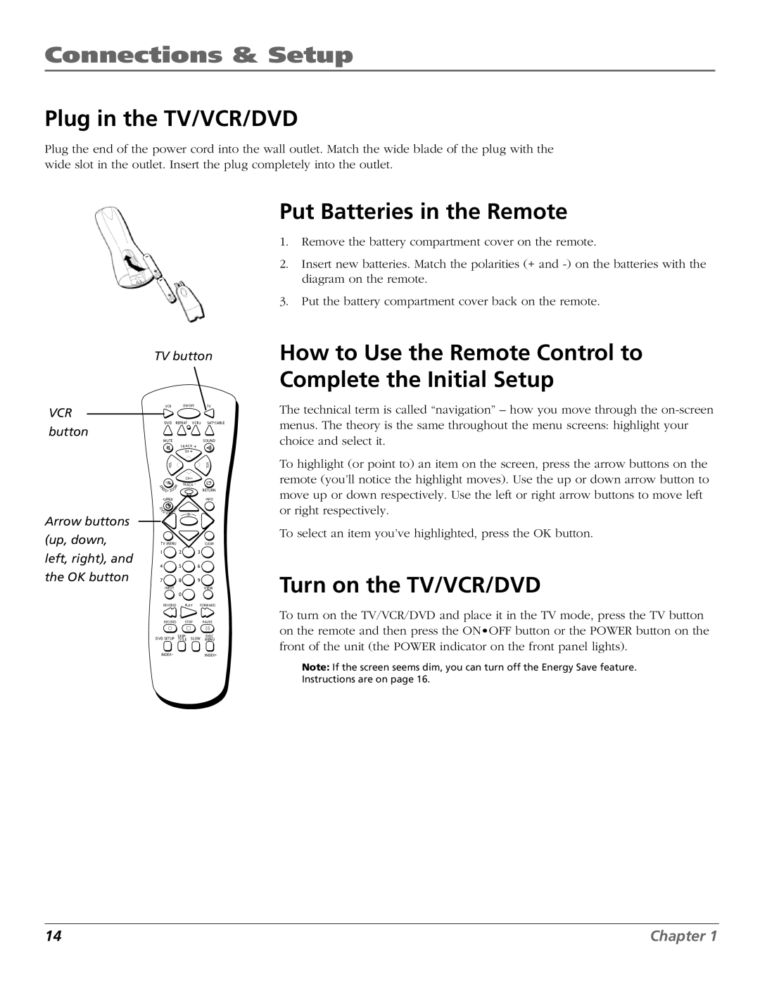 RCA B27TF680 manual Plug in the TV/VCR/DVD, Put Batteries in the Remote, Turn on the TV/VCR/DVD 