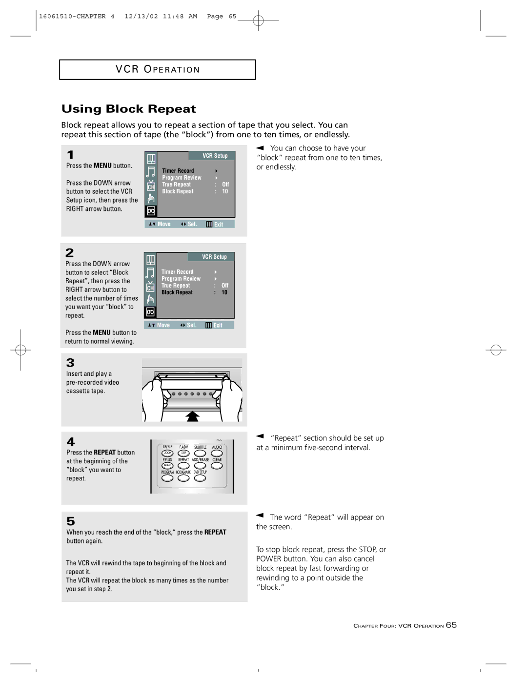 RCA B27TF685 manual Using Block Repeat, You can choose to have your, Block repeat from one to ten times, Or endlessly 