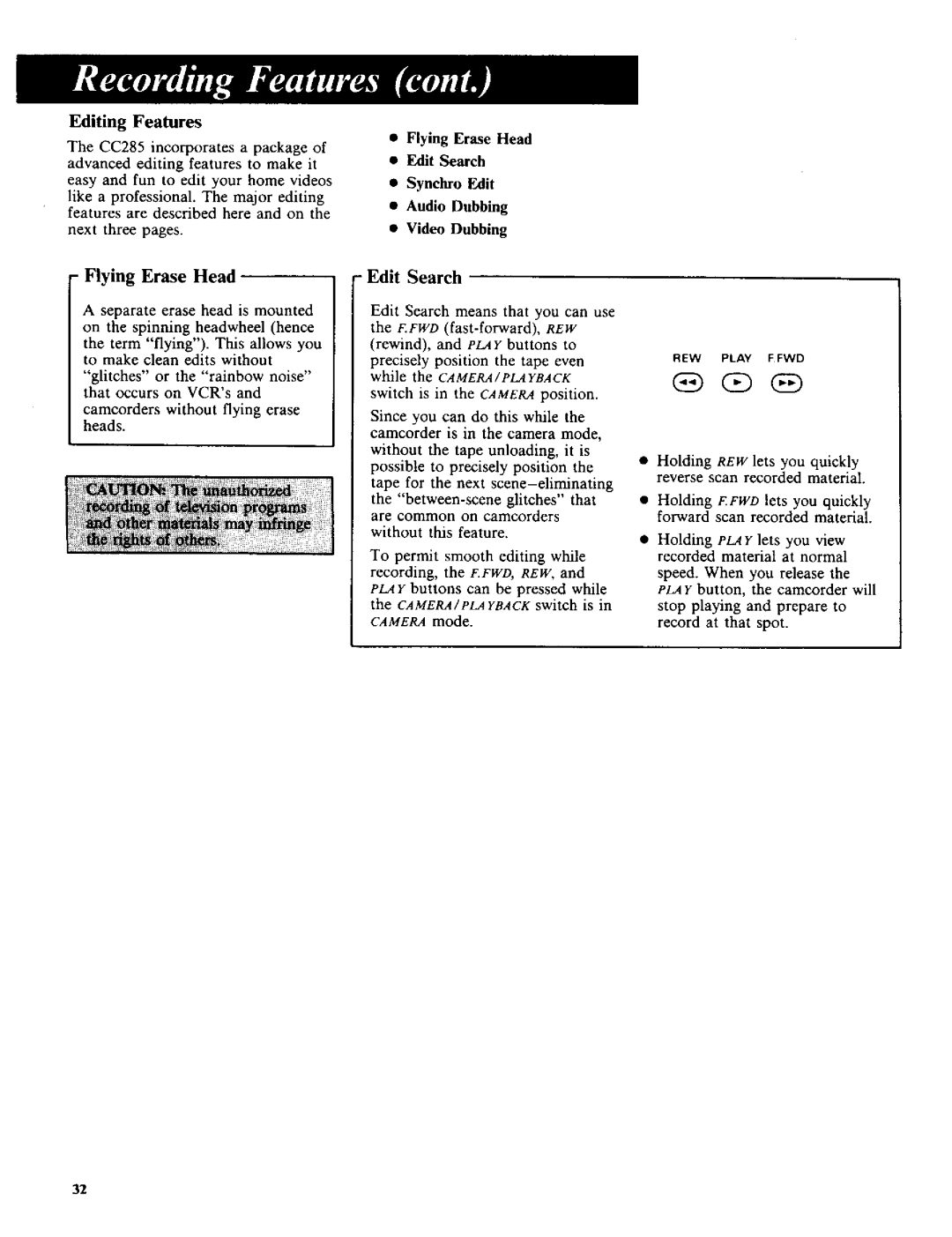 RCA CC-285 owner manual Editing Features, Flying Erase Head Edit Search, Audio Dubbing Video Dubbing 