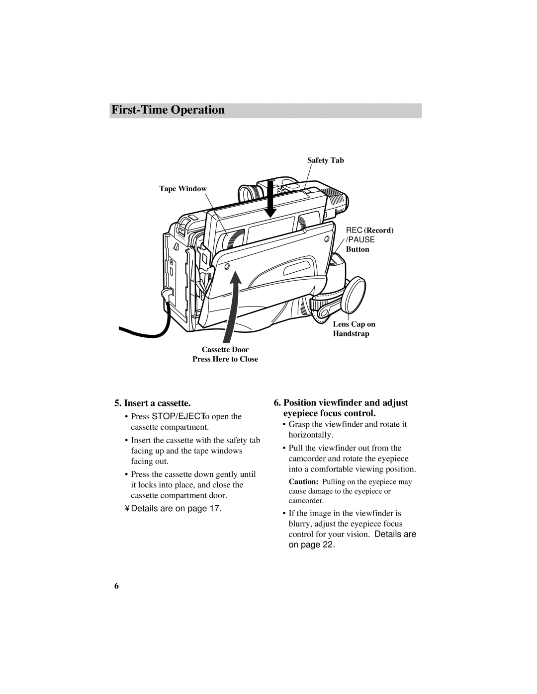 RCA CC417 manual Insert a cassette, Position viewfinder and adjust eyepiece focus control 