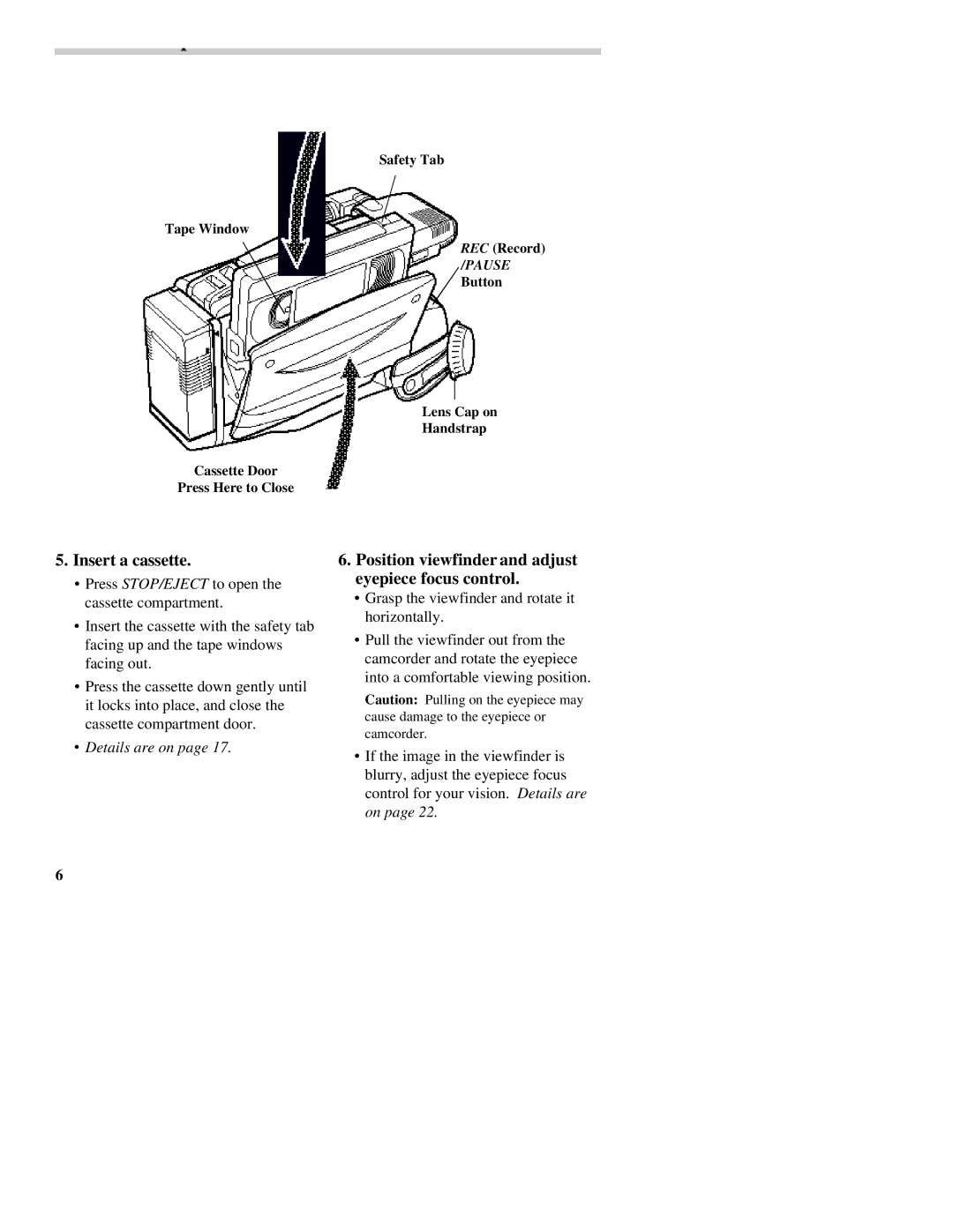 RCA CC437 manual Insert a cassette, Position viewfinder and adjust eyepiece focus control 