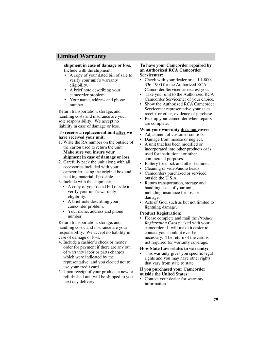 RCA CC616 manual What your warranty does not cover, Product Registration, How State Law relates to warranty 