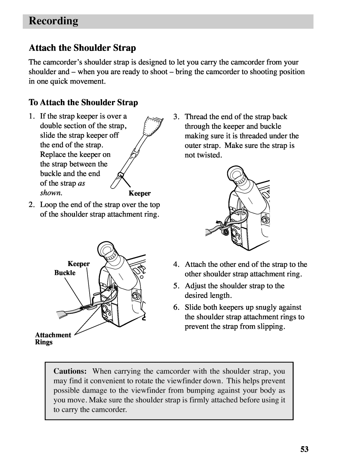 RCA CC6263 manual To Attach the Shoulder Strap, shown.Keeper, Recording 