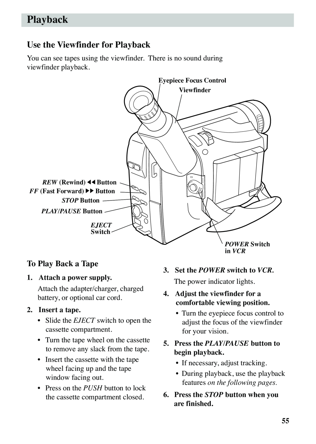 RCA CC6263 manual Use the Viewfinder for Playback, To Play Back a Tape, Attach a power supply, Insert a tape 