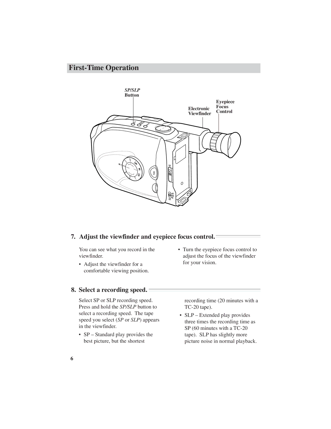 RCA CC6151, CC6271, CC6251 manual Adjust the viewfinder and eyepiece focus control, Select a recording speed 