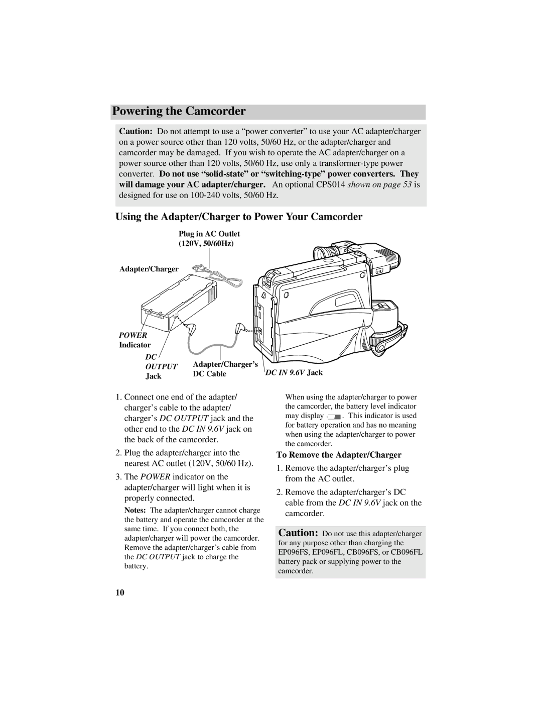 RCA CC632 manual Powering the Camcorder, Using the Adapter/Charger to Power Your Camcorder, To Remove the Adapter/Charger 