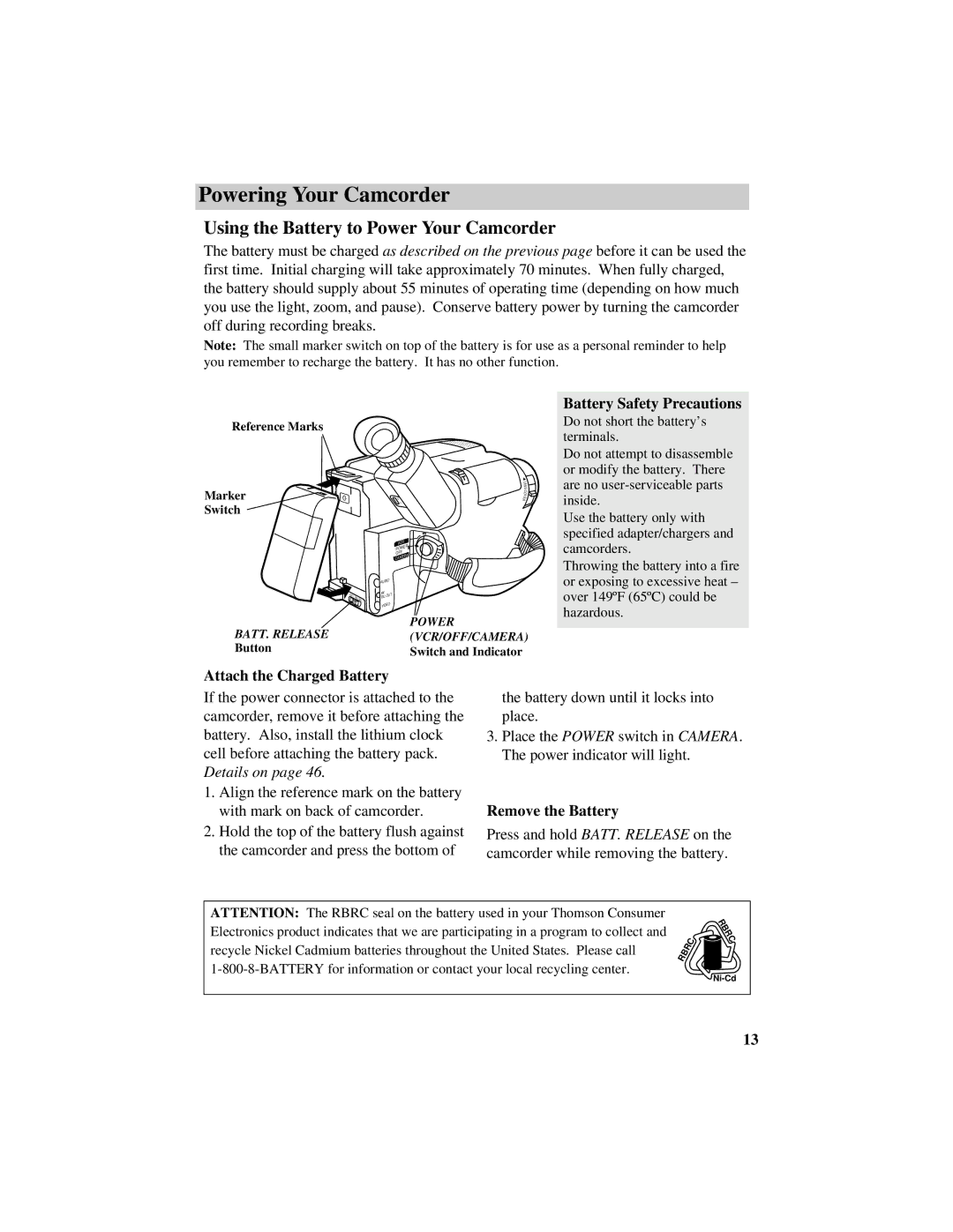 RCA CC634 manual Using the Battery to Power Your Camcorder, Battery Safety Precautions, Attach the Charged Battery 