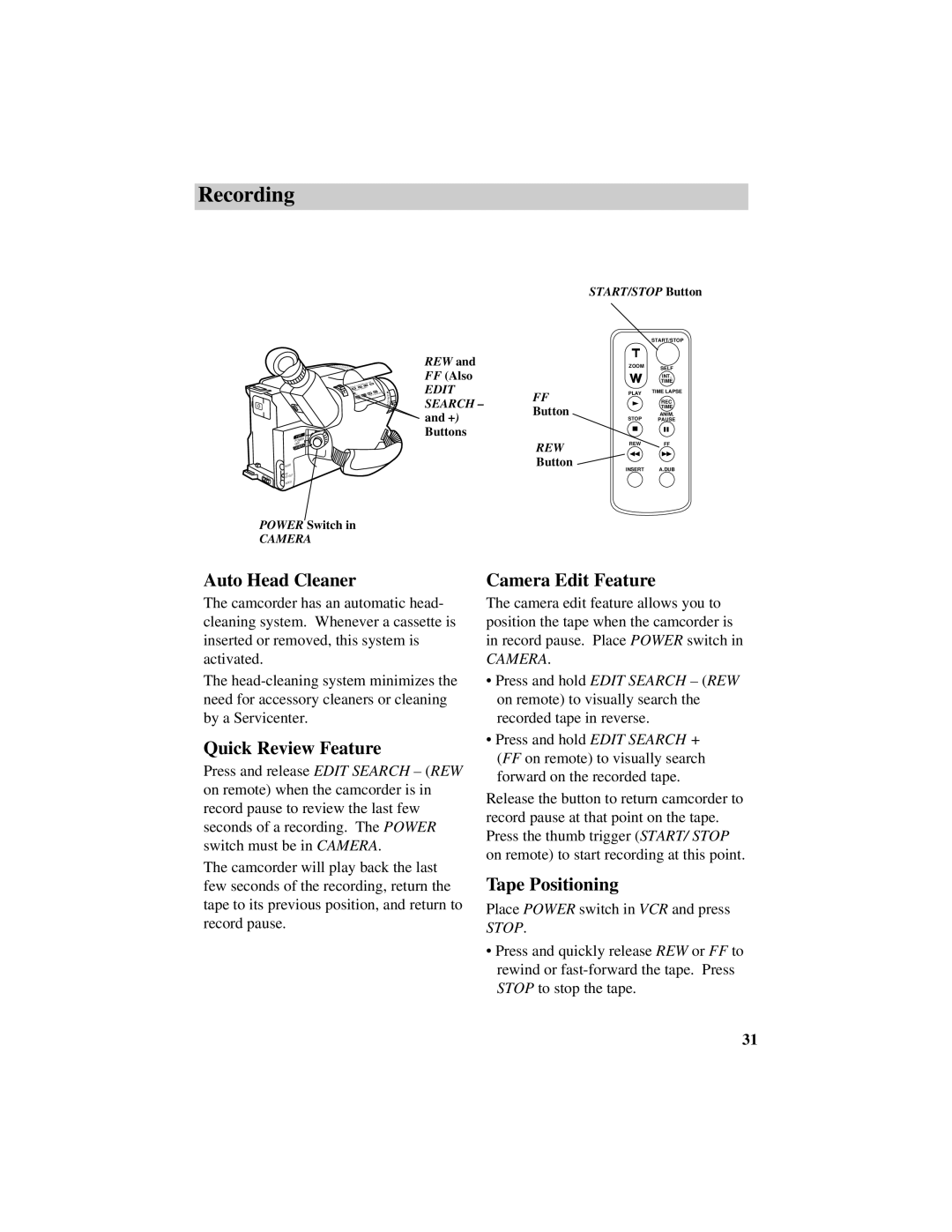 RCA CC634 manual Auto Head Cleaner, Quick Review Feature, Camera Edit Feature, Tape Positioning 