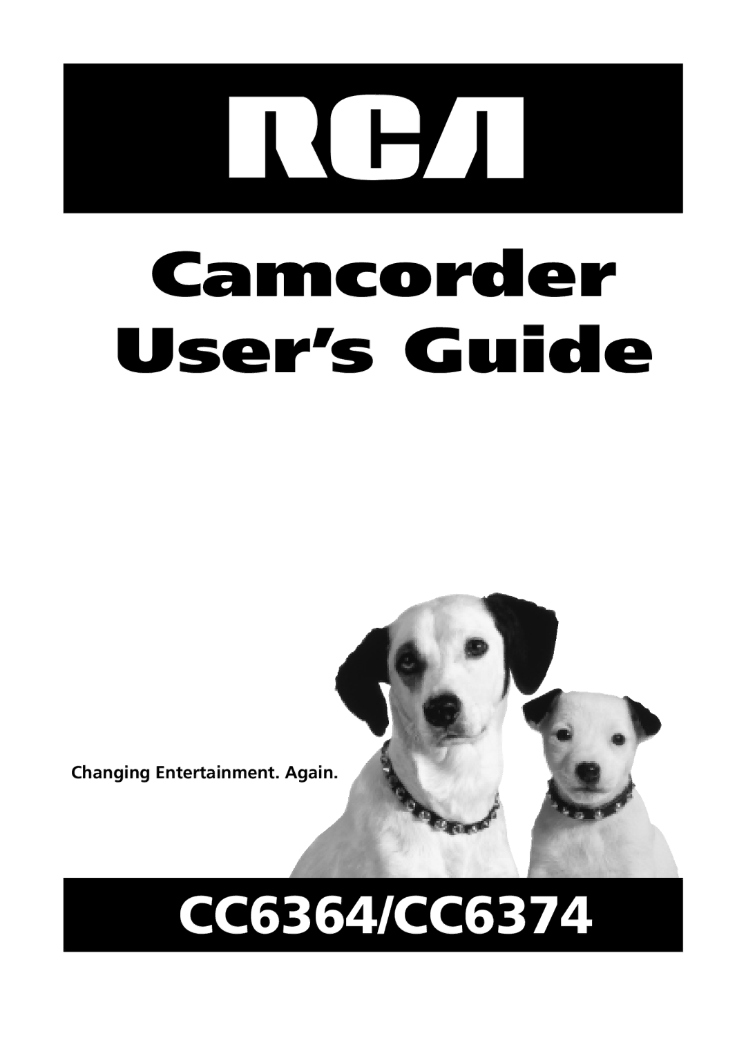 RCA CC6364/CC6374 manual Camcorder User’s Guide, Changing Entertainment. Again 