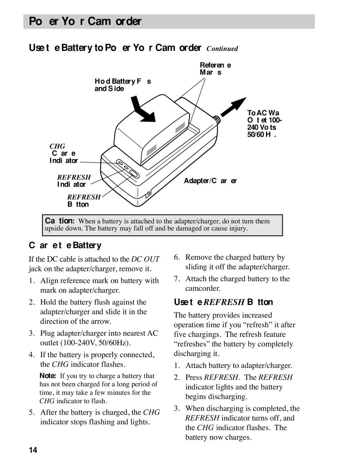 RCA CC6373, CC6383 manual Use the Battery to Power Your Camcorder, Charge the Battery, Use the Refresh Button 