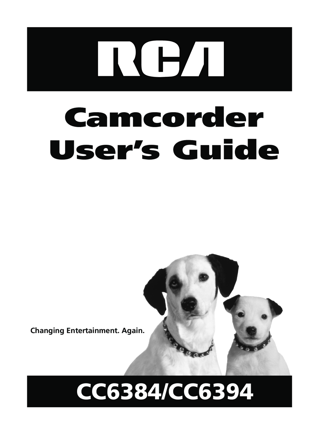 RCA CC6384/CC6394 manual Camcorder User’s Guide, Changing Entertainment. Again 