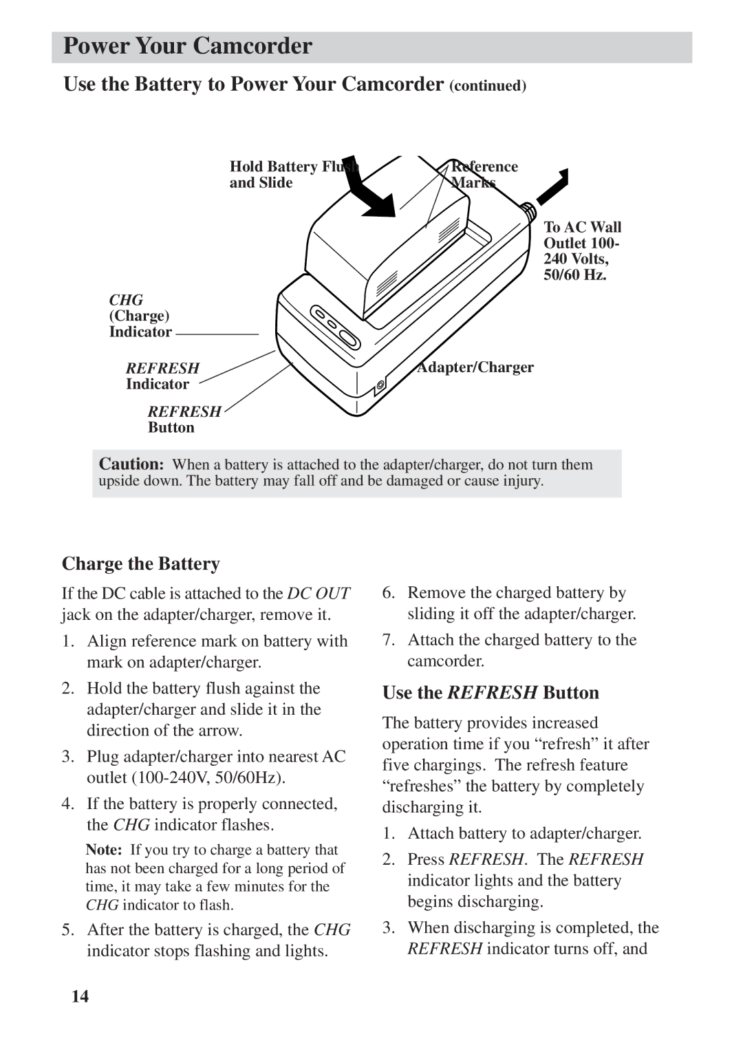 RCA CC6392 manual Use the Battery to Power Your Camcorder, Charge the Battery, Use the Refresh Button 