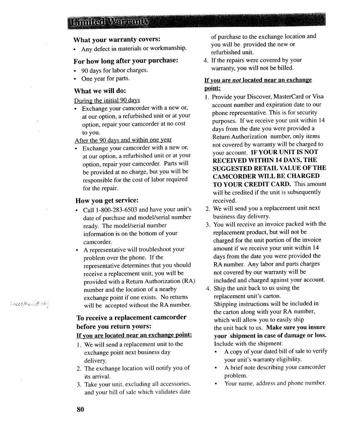 RCA CC643 What we will do, Information is on the bottom of your camcorder, If you are not located near an exchange Point 