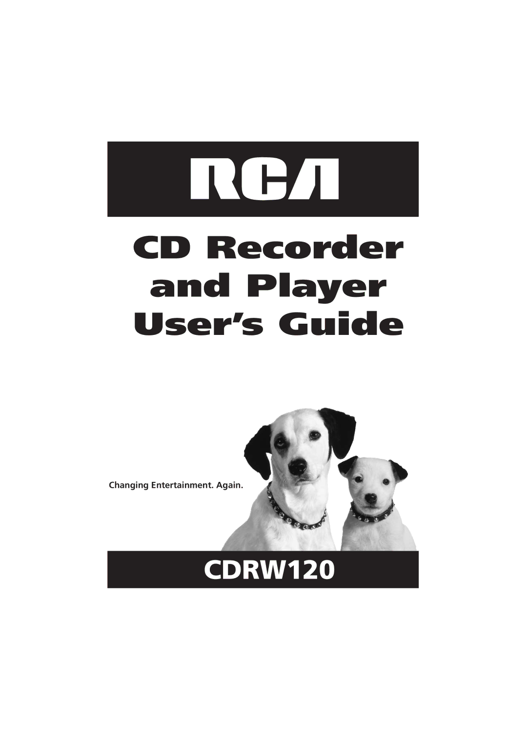 RCA CDRW10 manual CD Recorder Player User’s Guide, Changing Entertainment. Again 