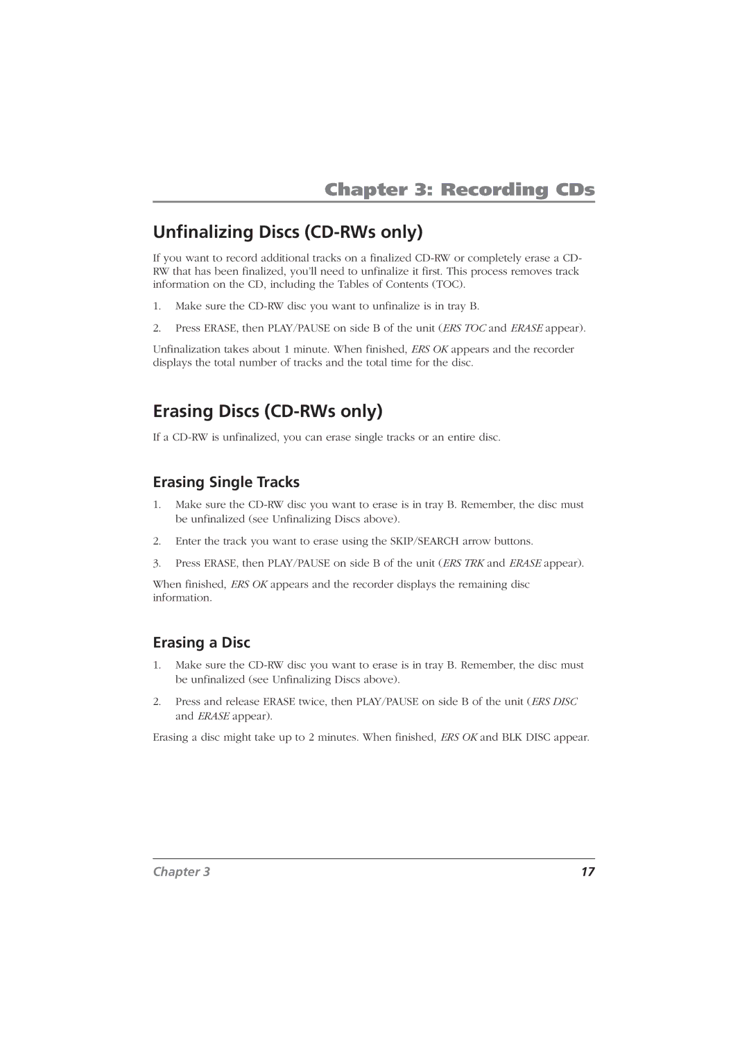 RCA CDRW10 manual Unfinalizing Discs CD-RWs only, Erasing Discs CD-RWs only, Erasing Single Tracks, Erasing a Disc 