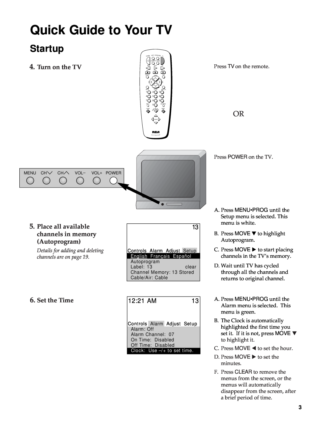 RCA Color TV Quick Guide to Your TV, Startup, Turn on the TV, Place all available channels in memory Autoprogram, 1221 AM 
