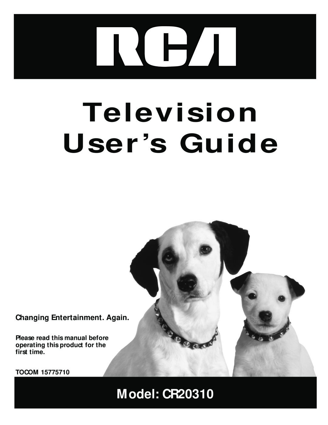 RCA manual Changing Entertainment. Again, Tocom, Television User’s Guide, Model CR20310 