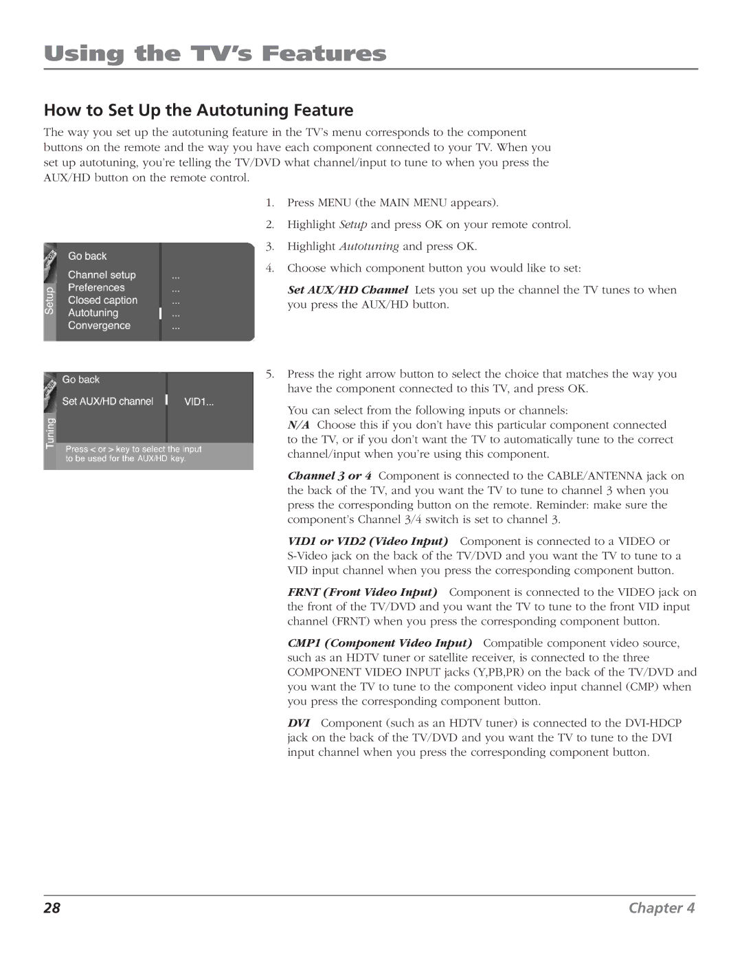 RCA D52W27D manual Using the TV’s Features, How to Set Up the Autotuning Feature 