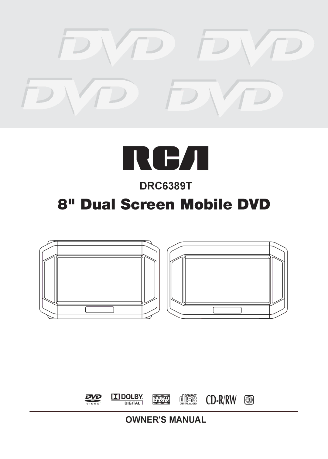 RCA DRC6389T owner manual Dual Screen Mobile DVD 