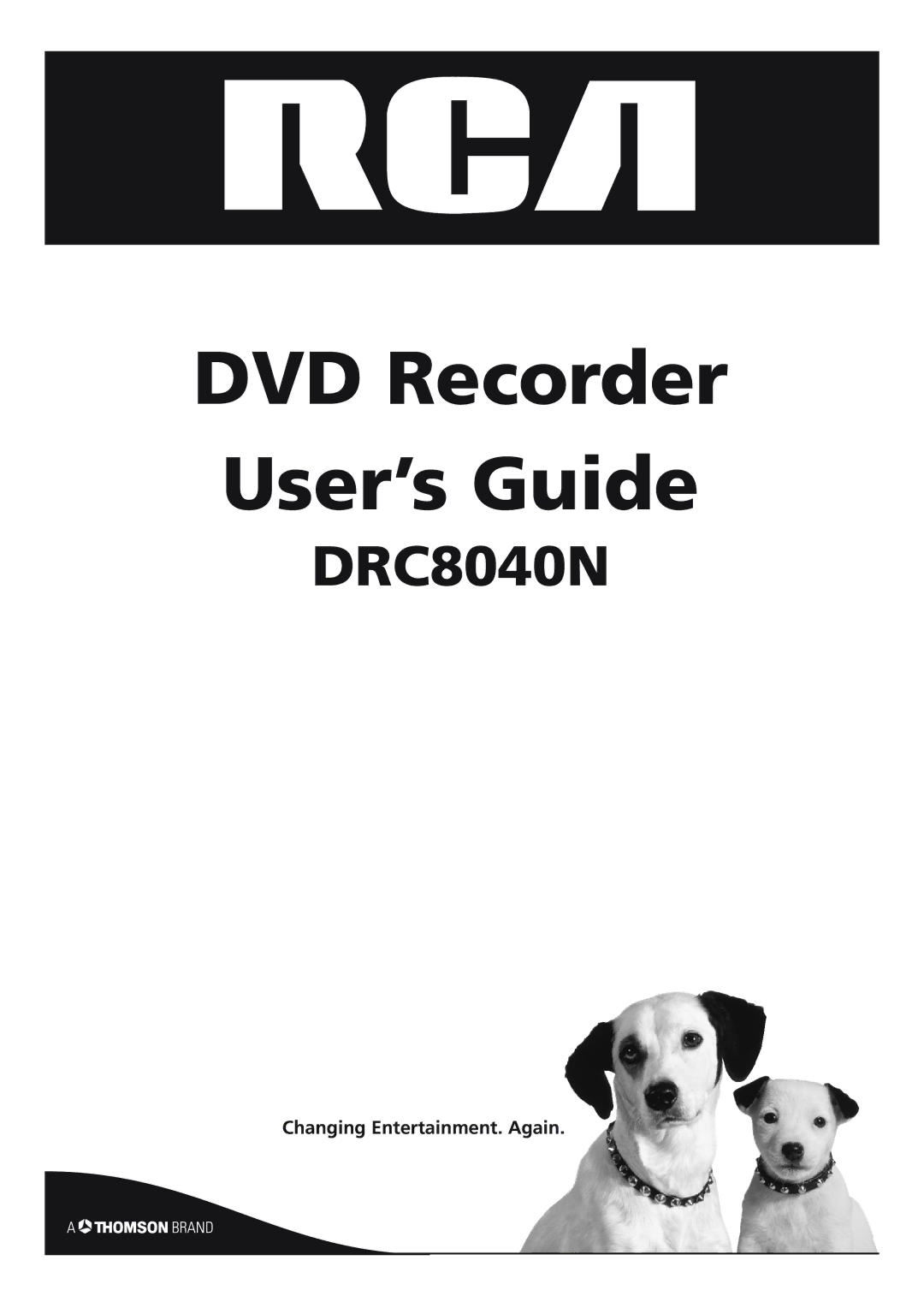 RCA DRC8040N manual DVD Recorder User’s Guide 