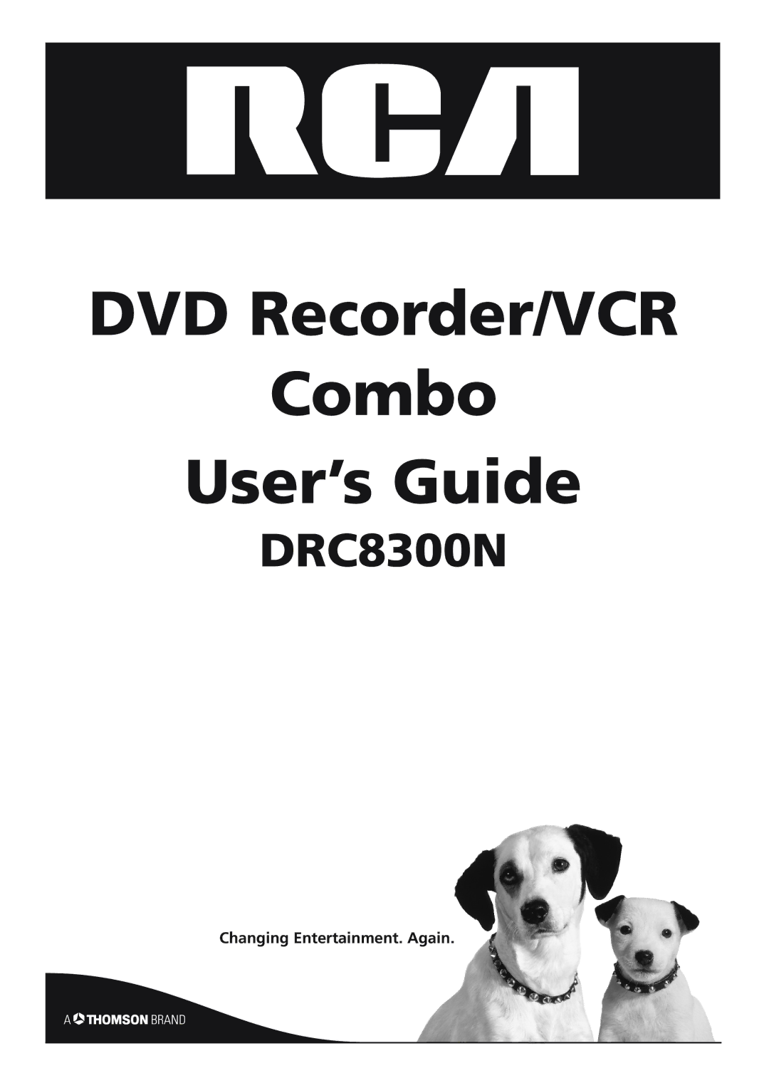 RCA DRC8300N manual DVD Recorder/VCR Combo User’s Guide 