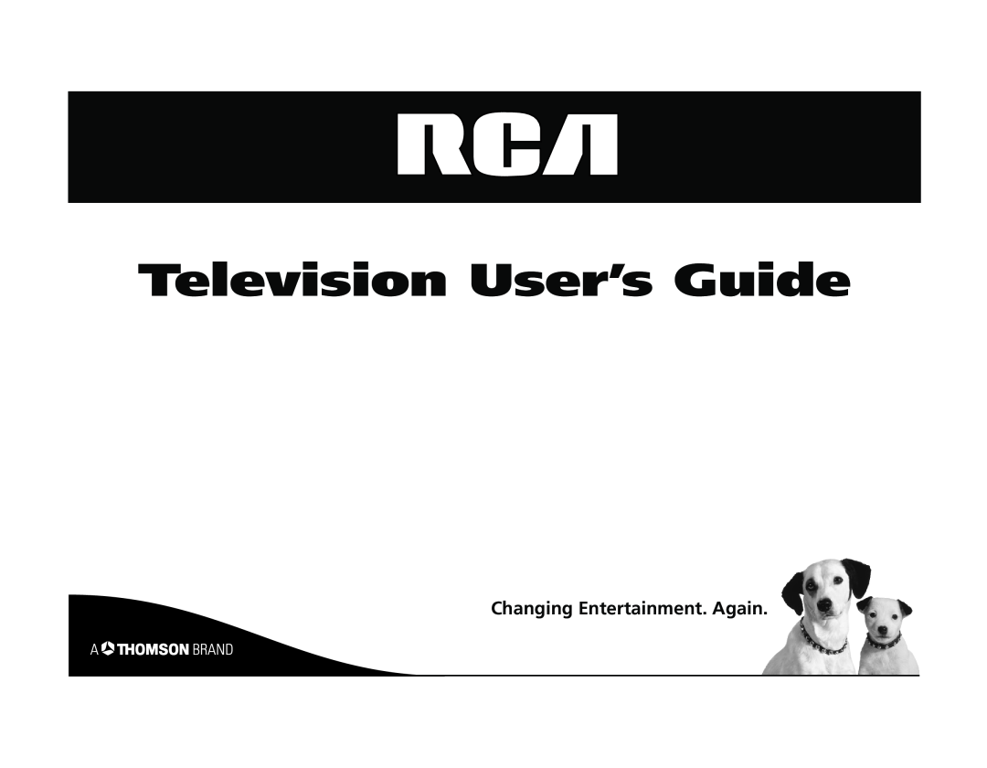 RCA E13320 manual Changing Entertainment. Again, Television User’s Guide 