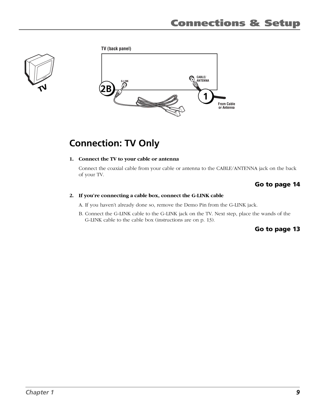 RCA F19422 manual Connection TV Only, Connect the TV to your cable or antenna 