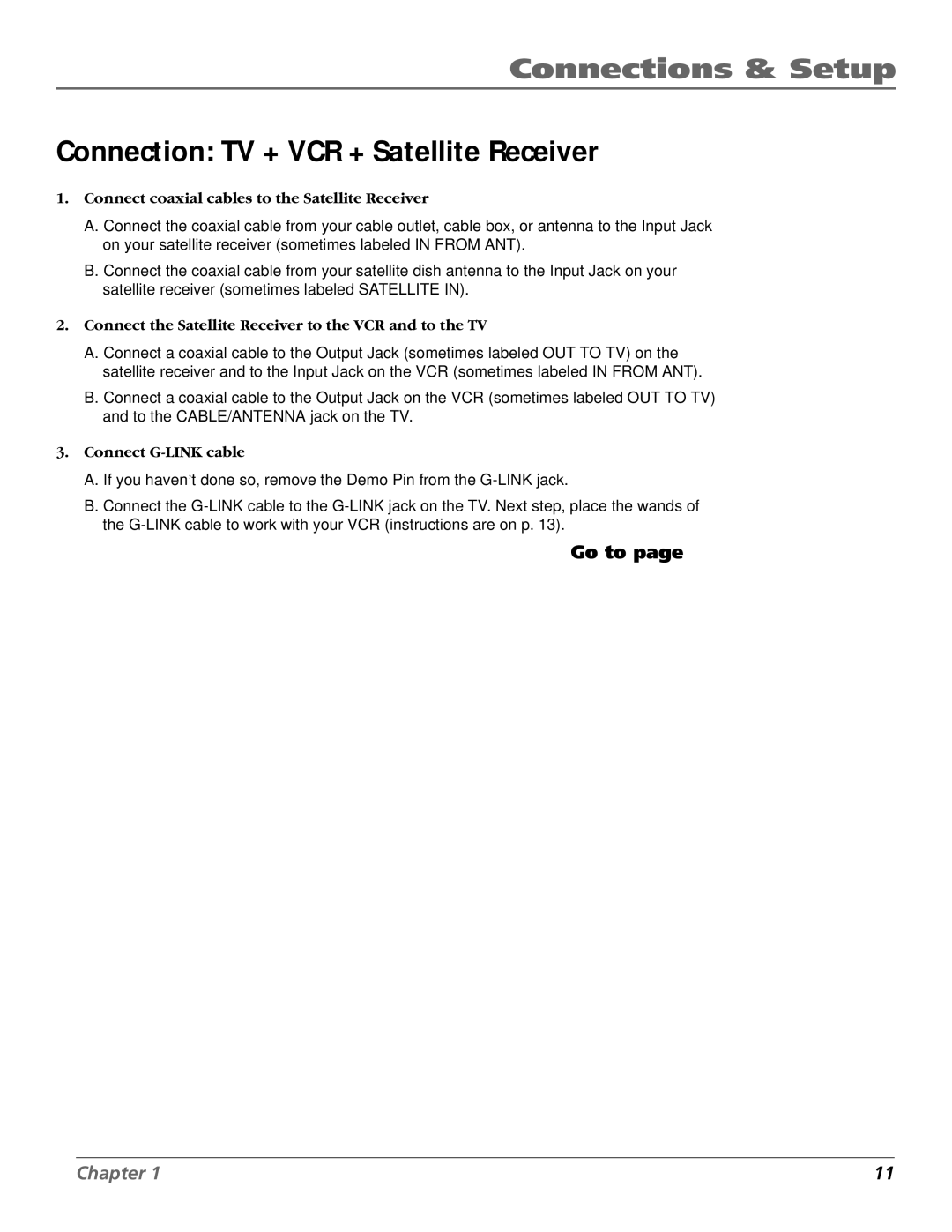 RCA F19422 manual Connection TV + VCR + Satellite Receiver, Connect coaxial cables to the Satellite Receiver 