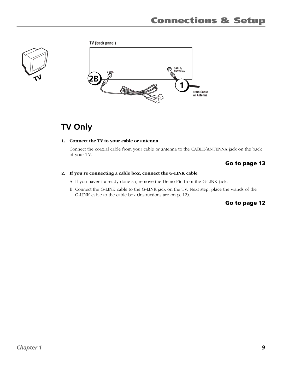 RCA F25423 manual TV Only, Connect the TV to your cable or antenna 