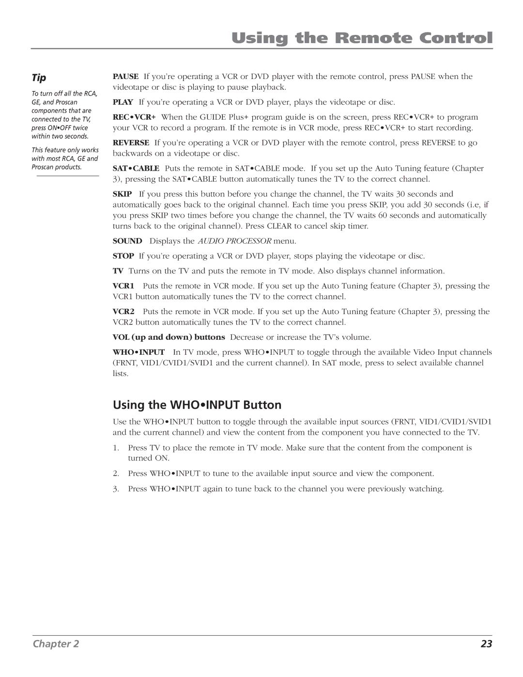 RCA F27443 manual Using the Whoinput Button 