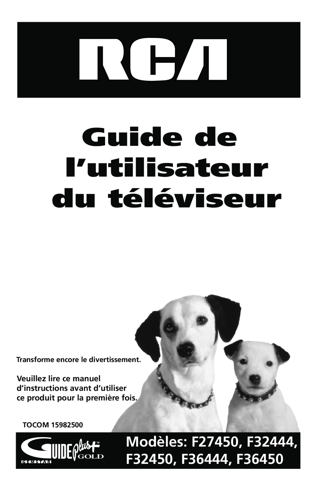 RCA F27450 manual Guide de l’utilisateur du téléviseur, Transforme encore le divertissement 