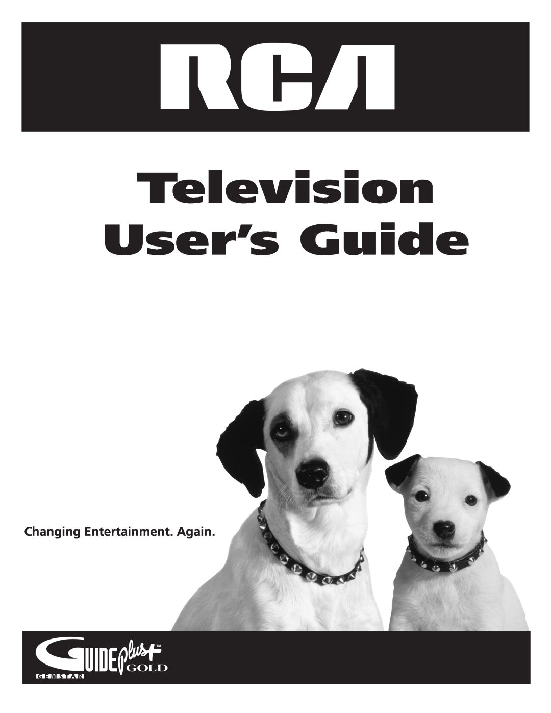 RCA F27669 manual Changing Entertainment. Again, Television User’s Guide 