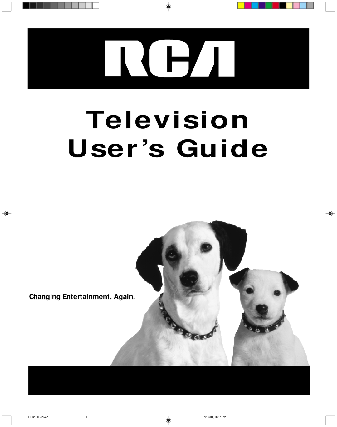 RCA F27TF12 manual Television User’s Guide, Changing Entertainment. Again 