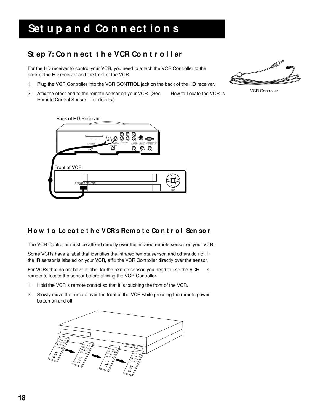 RCA HD Receiver manual Connect the VCR Controller, HOW to Locate the VCR’S Remote Control Sensor 