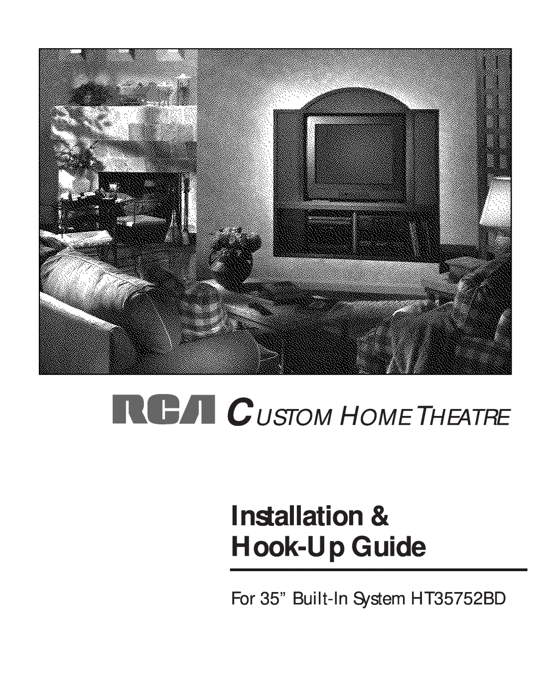 RCA manual Installation & Hook-UpGuide, Custom Home Theatre, For 35” Built-InSystem HT35752BD 