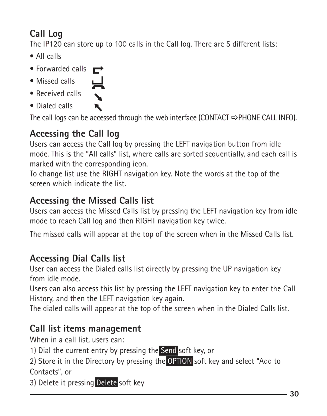 RCA IP120 manual Call Log, Accessing the Call log, Accessing the Missed Calls list, Accessing Dial Calls list 