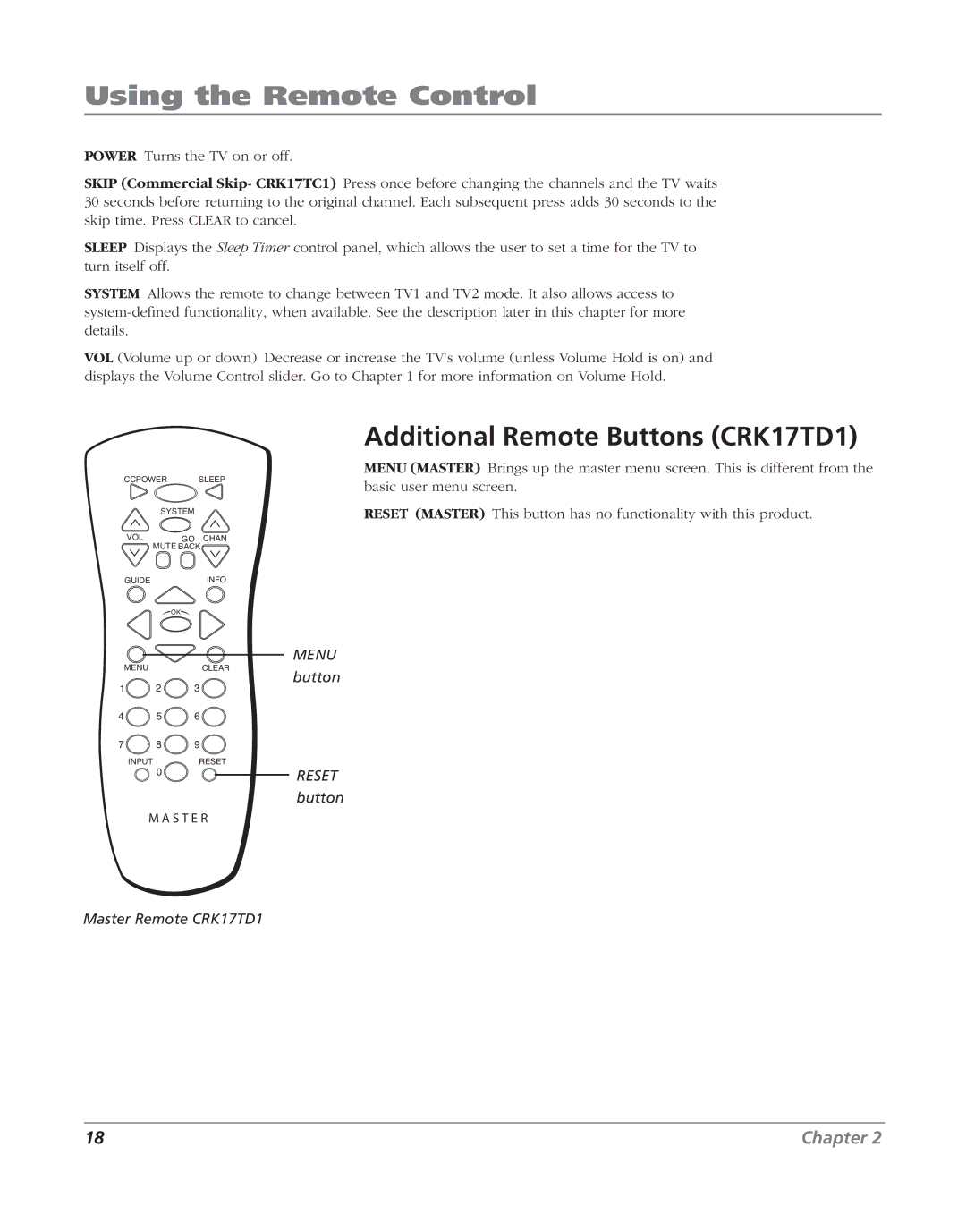 RCA J20F635 manual Using the Remote Control, Additional Remote Buttons CRK17TD1 